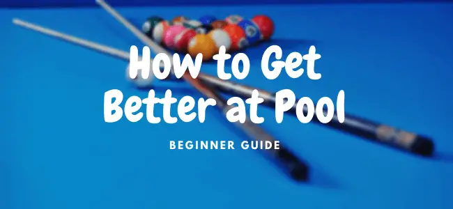 how to get better at pool