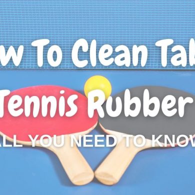 how to clean table tennis rubber